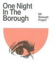 6th Borough Project - One Night In The Borough