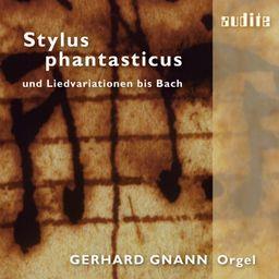 Gerhard Gnann & --- - Stylus Phantasticus