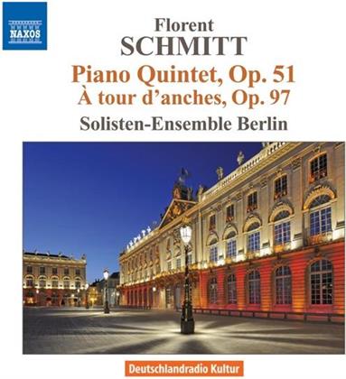 Solisten-Ensemble Berlin & Florent Schmitt (1870-1958) - Piano Quintet Op.51 / A Tour D'anches