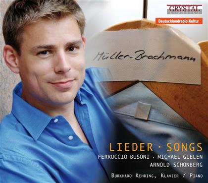 Müller-Brachmann Hanno / Kehring & Busoni / Gielen / Schönberg - Lieder Songs