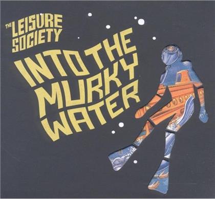 The Leisure Society - Into The Murky Water