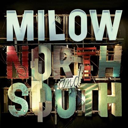 Milow - North & South
