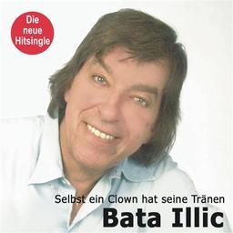 Bata Illic - Selbst Ein Clown Hat Seine Tränen - 2Track
