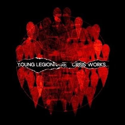Young Legionnaire (Automatic/Bloc Party) - Crisis Works