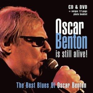 Oscar Benton - Is Still Alive! - The Best Blues Of (CD + DVD)