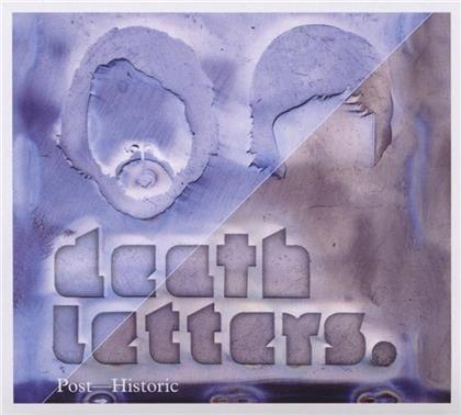 The Death Letters - Post Historic
