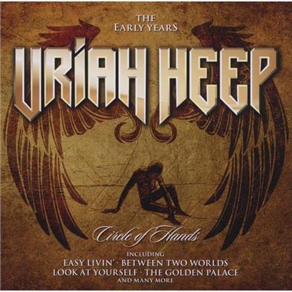 Uriah Heep - Circle Of Hands - Early Days