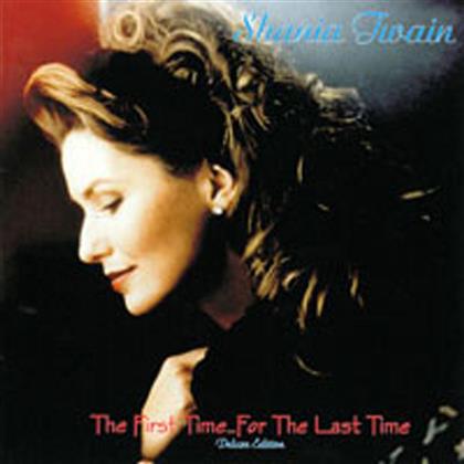 Shania Twain - First Time For The Last Time - Rerelease (2 CDs)