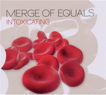 Merge Of Equals - Intoxicating