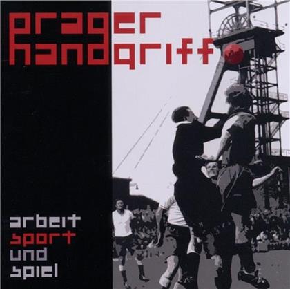 Prager Handgriff - Arbeit, Sport & Spiel