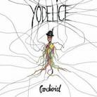 Yodelice - Cardioid (Limited Edition, 2 CDs)