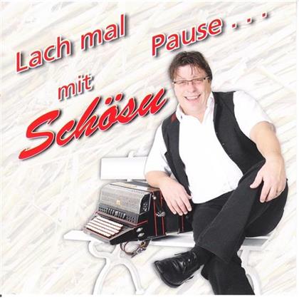 Schösu - Lach Mal Pause...