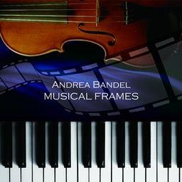 Andrea Bandel - Musical Frames (Remastered)
