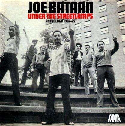 Joe Bataan - Under The Streetlamp Anthology 1967-72