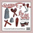 Smoove - Joy Del Sexo
