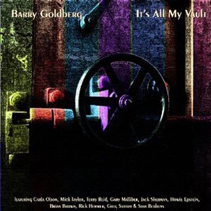 Barry Goldberg - It's All My Vault