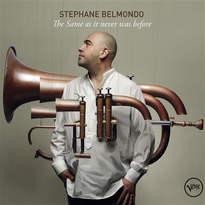 Stephane Belmondo - Same As It Never Was