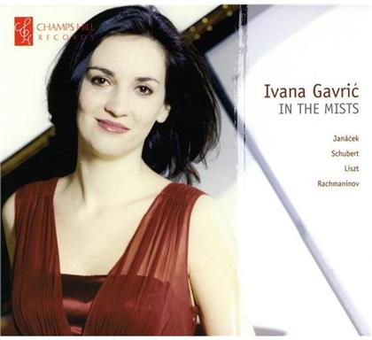 Ivana Gavric & Janacek / Schubert / Liszt /Rachmaninoff - In The Mists