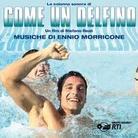 Ennio Morricone (1928-2020) - Come Un Delfino (OST) - OST (Remastered)