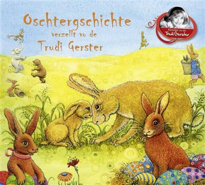 Trudi Gerster - Oschtergschichte