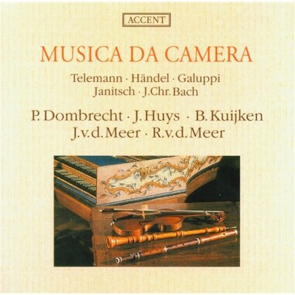 Dombrecht / Kuijken & Telemann/Händel - Musica Da Camera
