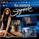 Non Smettere Di Sognare - OST (Remastered)