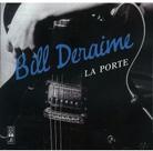 Bill Deraime - La Porte