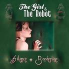 Girl & The Robot - Silence/Borderline