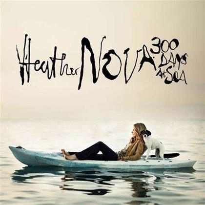 Heather Nova - 300 Days At See (Limited Edition, CD + DVD)