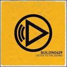 Building 429 - Listen To The Sound