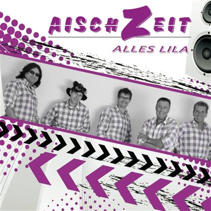Aischzeit - Alles Lila
