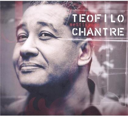 Teofilo Chantre - Mestissage