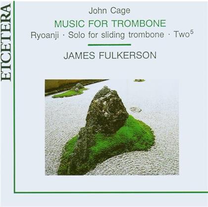 Fulkerson James / Deny Frank & John Cage (1912-1992) - Ryoanji, Solo For Sliding Trombone