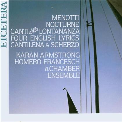 Armstrong Karan / Francesch Homero & Gian Carlo Menotti (1911-2007) - Canti Della Lontananza, Cantilena E Sch. (Remastered)