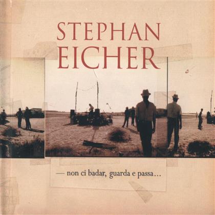 Stephan Eicher - Non Ci Badar Guarda E Passa (2 CDs)