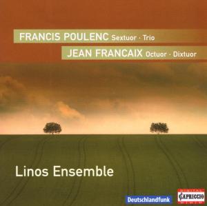 Linos Ensemble, Jean Françaix (1912-1997) & Francis Poulenc (1899-1963) - Sextuor / Trio / Dixtuor