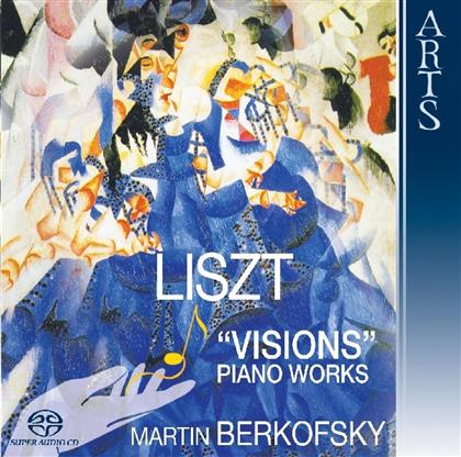 Martin Berkofsky & Franz Liszt (1811-1886) - Visions - Klavierwerke (SACD)