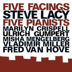Steve Lacy - Five Facings/Five Pianists