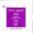 Fulvio Sigurta - House Of Cards