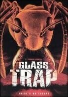 The glass trap