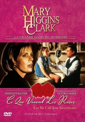 Mary Higgins Clark - Ce que vivent les roses (1997) (Collection Mary Higgins Clark)