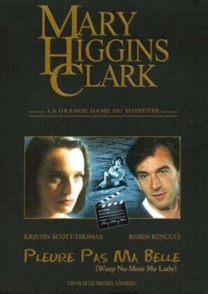 Mary Higgins Clark - Pleure pas ma belle (1992) (Collection Mary Higgins Clark)
