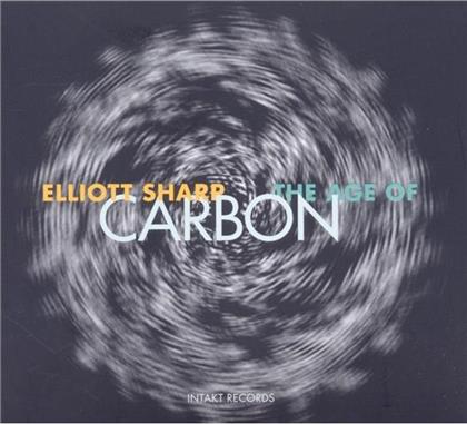 Elliott Sharp - Age Of Carbon (3 CDs)
