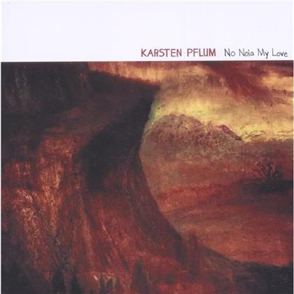 Karsten Pflum - No Noia My Love