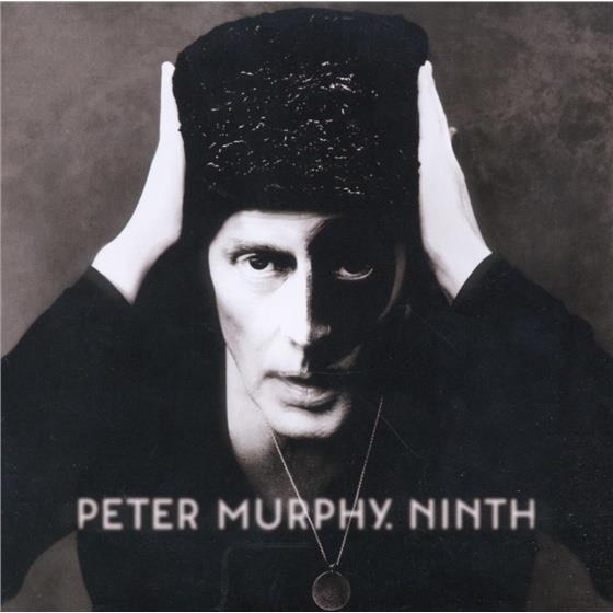 Peter Murphy (Bauhaus) - Ninth