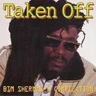 Bim Sherman - Taken Off