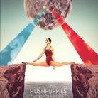 Hushpuppies - Bipolar Drift