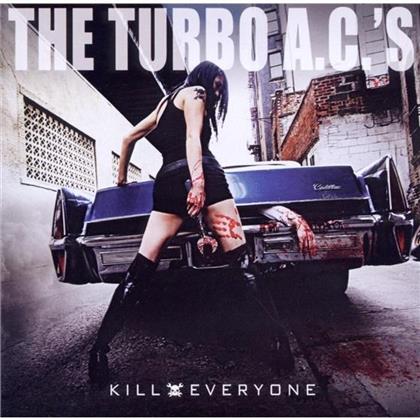 The Turbo A.C.'S - Kill Everyone