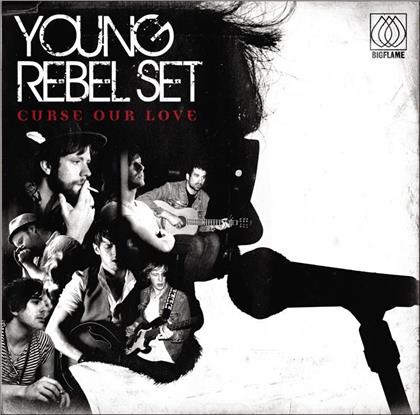 Young Rebel Set - Curse Our Love - 12 Tracks