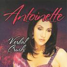 Antoinette - Verbal Crush